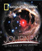 Journey To The Edge Of The Universe /    